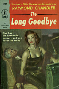 The Long Goodbye, by Raymond Chandler